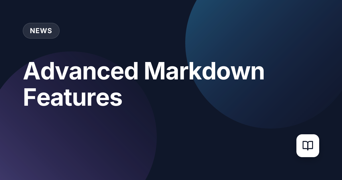 Advanced Markdown Features